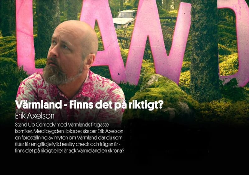 Värmland- finns det på riktigt?