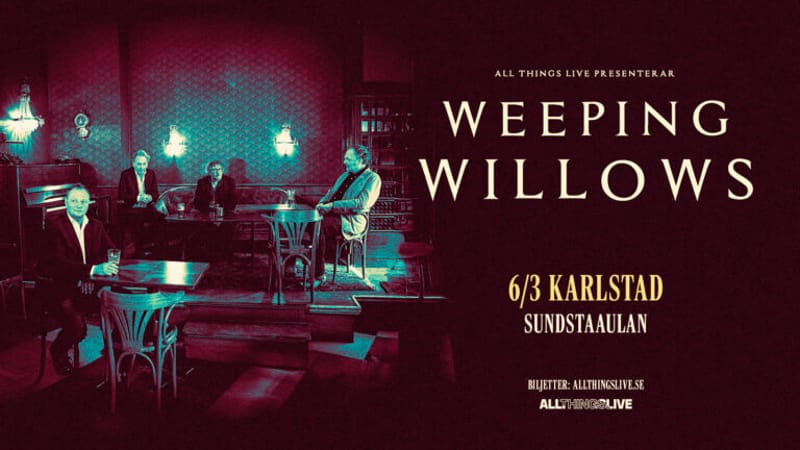 Bild till evenamnget Weeping Willows